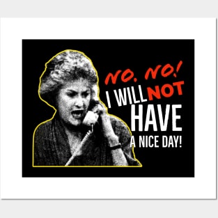 Golden Girls Dorothy Zbornak Bea Arthur I will not have a nice day quote Posters and Art